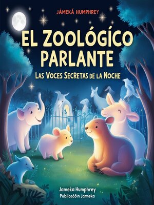 cover image of El Zoológico Parlante